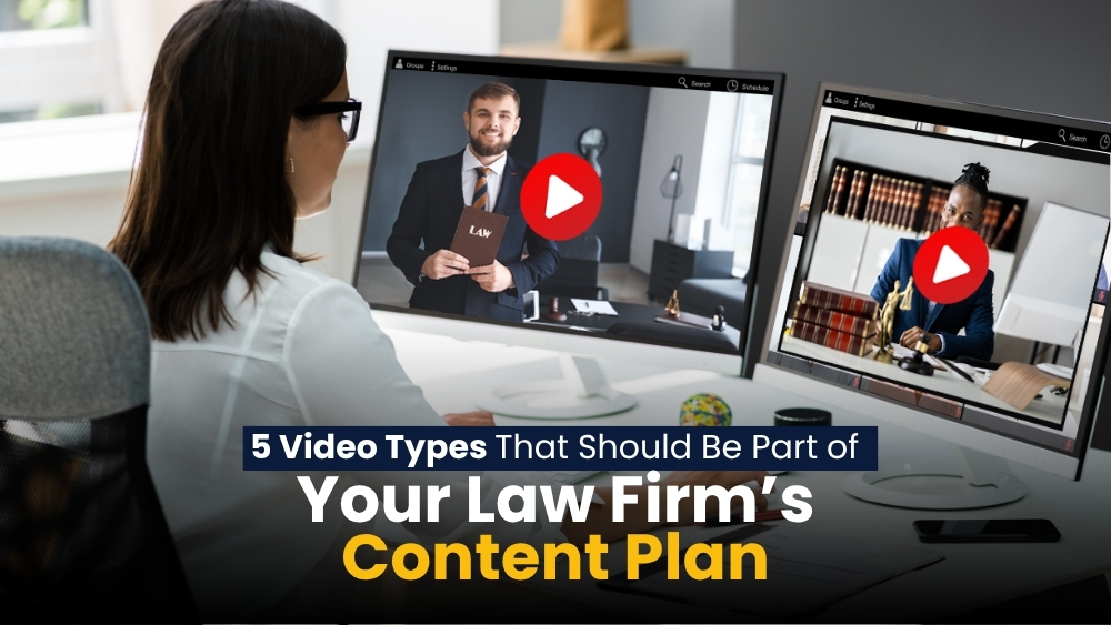 5 Video Types That Should Be Part of Your Law Firm’s Content Plan