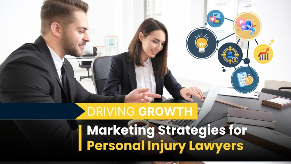 Driving Growth: Marketing Strategies for Personal Injury Lawyers